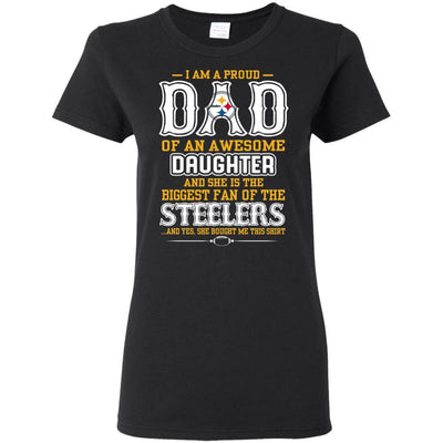 Proud Of Dad Of An Awesome Daughter Pittsburgh Steelers T Shirts