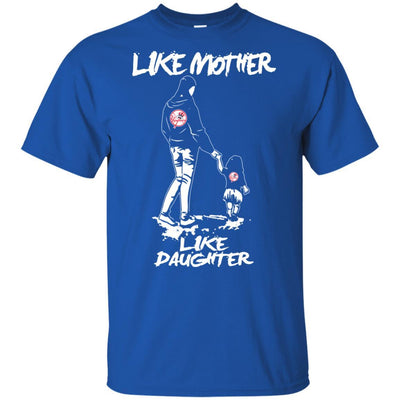 Like Mother Like Daughter New York Yankees T Shirts