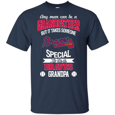 It Takes Someone Special To Be An Atlanta Braves Grandpa T Shirts