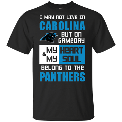 My Heart And My Soul Belong To The Carolina Panthers T Shirts