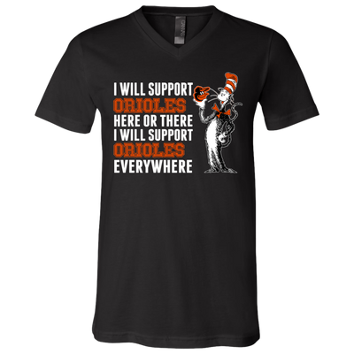 I Will Support Everywhere Baltimore Orioles T Shirts