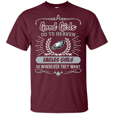 Good Girls Go To Heaven Philadelphia Eagles Girls T Shirts