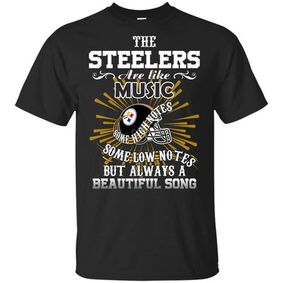 The Pittsburgh Steelers Are Like Music T Shirt