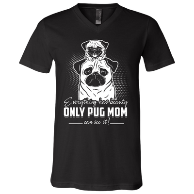 Everything Has Beauty Pug T Shirts