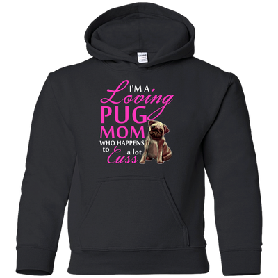 I'm A Loving Pug Mom T Shirts