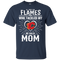 He Calls Mom Who Tackled My Calgary Flames T Shirts