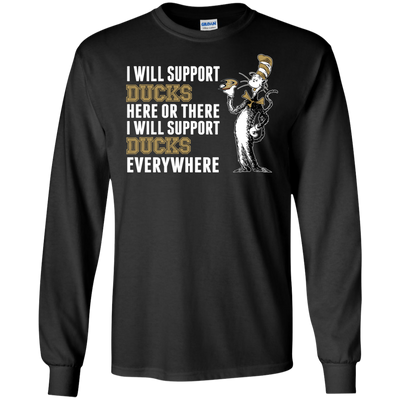 I Will Support Everywhere Anaheim Ducks T Shirts