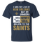 My Heart And My Soul Belong To The New Orleans Saints T Shirts