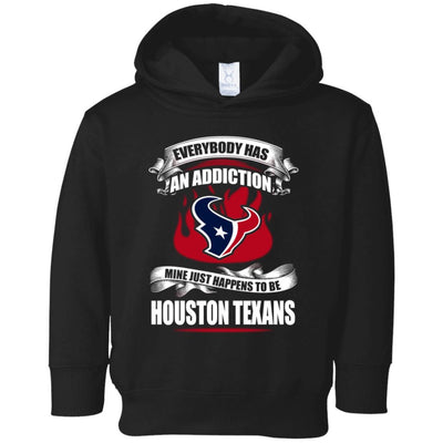 Everybody Has An Addiction Mine Just Happens To Be Houston Texans T Shirt