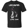 Like Mother Like Son Los Angeles Angels T Shirt