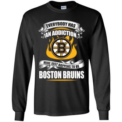 Everybody Has An Addiction Mine Just Happens To Be Boston Bruins T Shirt