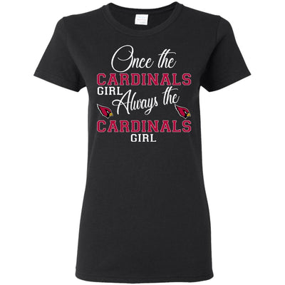 Always The Arizona Cardinals Girl T Shirts