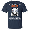 Something for you If You Don't Like Chicago Bears T Shirt