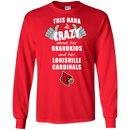This Nana Is Crazy About Her Grandkids And Her Louisville Cardinals T Shirts