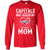 He Calls Mom Who Tackled My Washington Capitals T Shirts