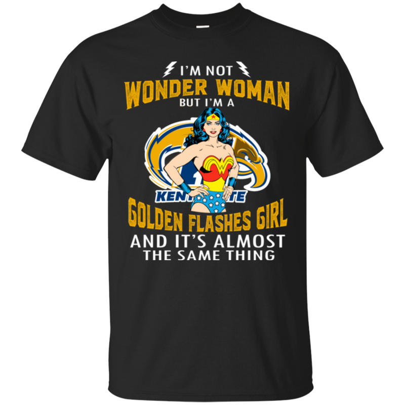 I'm Not Wonder Woman Kent State Golden Flashes T Shirts