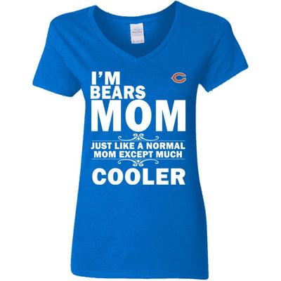 A Normal Mom Except Much Cooler Chicago Bears T Shirts