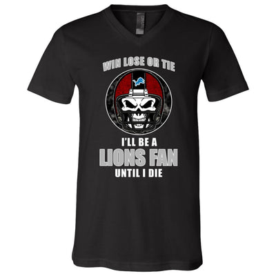 Win Lose Or Tie Until I Die I'll Be A Fan Detroit Lions Royal T Shirts