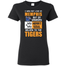 My Heart And My Soul Belong To The Memphis Tigers T Shirts