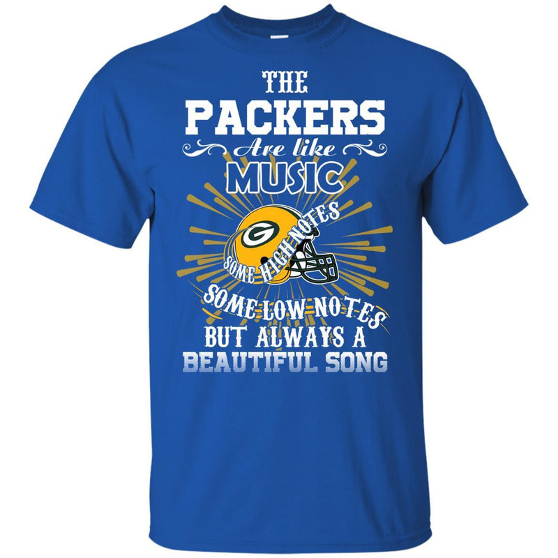 The Green Bay Packers Are Like Music T Shirt