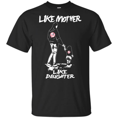 Like Mother Like Daughter New York Yankees T Shirts