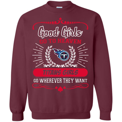 Good Girls Go To Heaven Tennessee Titans Girls T Shirts