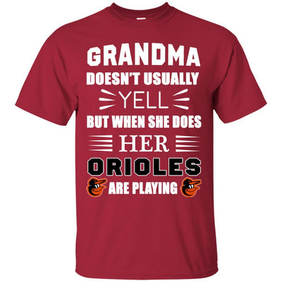 Grandma Doesn't Usually Yell Baltimore Orioles T Shirts