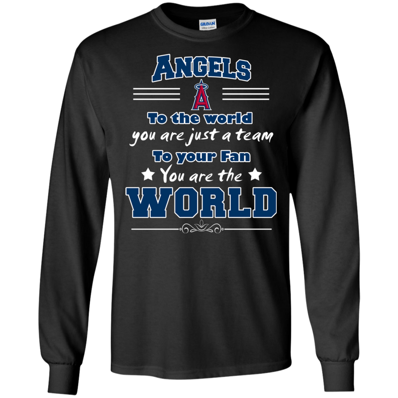 To Your Fan You Are The World Los Angeles Angels T Shirts