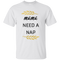 Mama Needs A Nap T Shirts V2