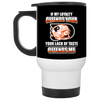 My Loyalty And Your Lack Of Taste Philadelphia Flyers Mugs