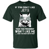 Something for you If You Don't Like New York Jets T Shirt