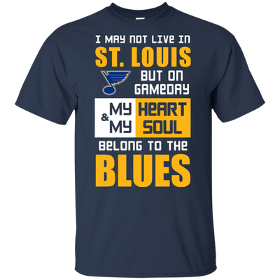 My Heart And My Soul Belong To The St. Louis Blues T Shirts