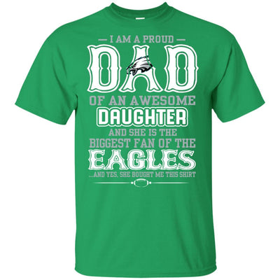 Proud Of Dad Of An Awesome Daughter Philadelphia Eagles T Shirts