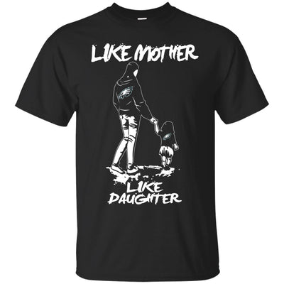 Like Mother Like Daughter Philadelphia Eagles T Shirts