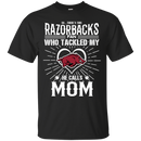He Calls Mom Who Tackled My Arkansas Razorbacks T Shirts