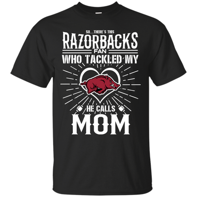 He Calls Mom Who Tackled My Arkansas Razorbacks T Shirts