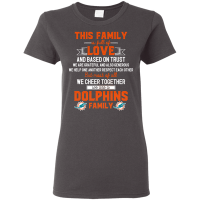 We Are A Miami Dolphins Family T Shirt