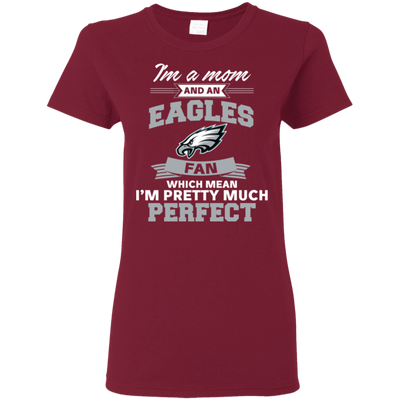 I'm A Mom And A Philadelphia Eagles Fan T Shirt