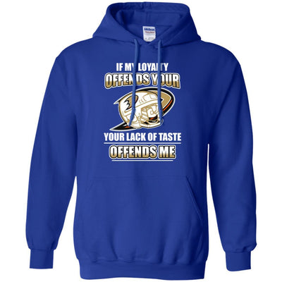 My Loyalty And Your Lack Of Taste Anaheim Ducks T Shirts