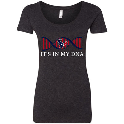 It's In My DNA Houston Texans T Shirts