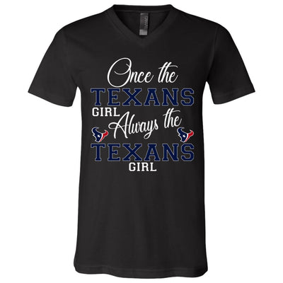 Always The Houston Texans Girl T Shirts