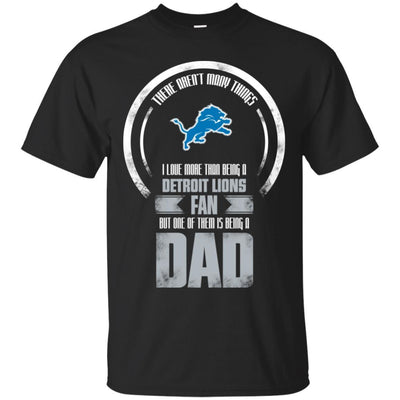 I Love More Than Being Detroit Lions Fan T Shirts