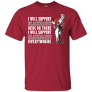 I Will Support Everywhere Chicago Blackhawks T Shirts