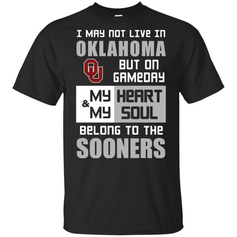 My Heart And My Soul Belong To The Oklahoma Sooners T Shirts