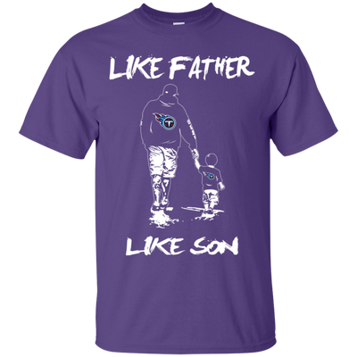 Happy Like Father Like Son Tennessee Titans T Shirts