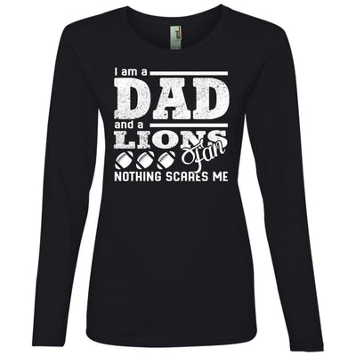 I Am A Dad And A Fan Nothing Scares Me Detroit Lions T Shirt