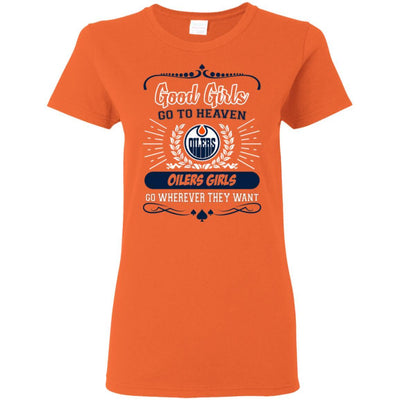 Good Girls Go To Heaven Edmonton Oilers Girls T Shirts