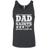 I Am A Dad And A Fan Nothing Scares Me New Orleans Saints T Shirt