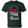 My New York Yankees And They'll Never Find Your Body T Shirt