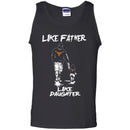 Like Father Like Daughter Texas Longhorns T Shirts